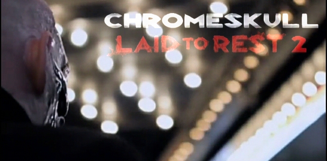 Chromeskull : Laid to Rest 2 (2011)
