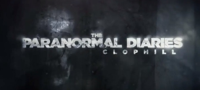 Paranormal Diaries : Clophill (2013)